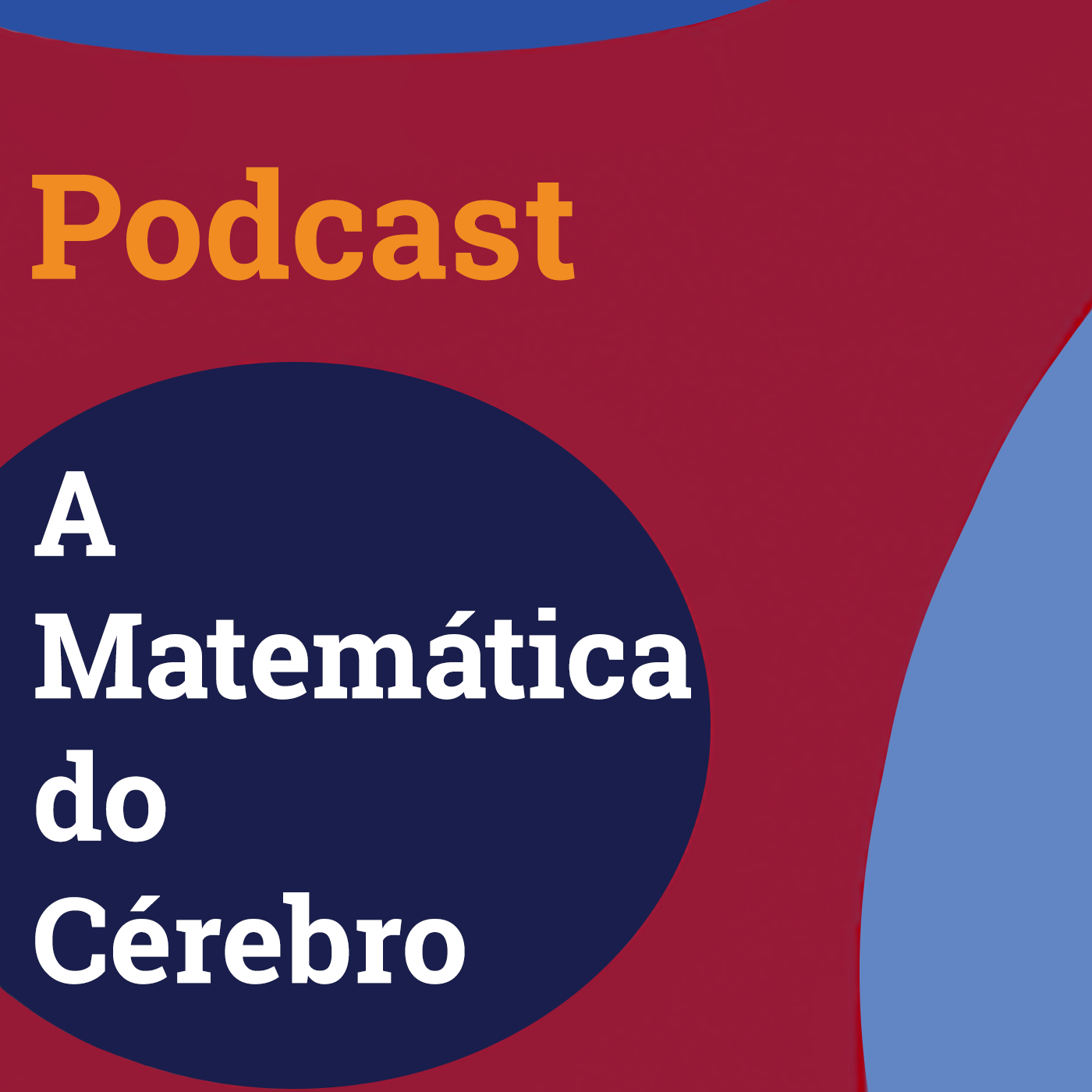Podcast A Matemática do Cérebro